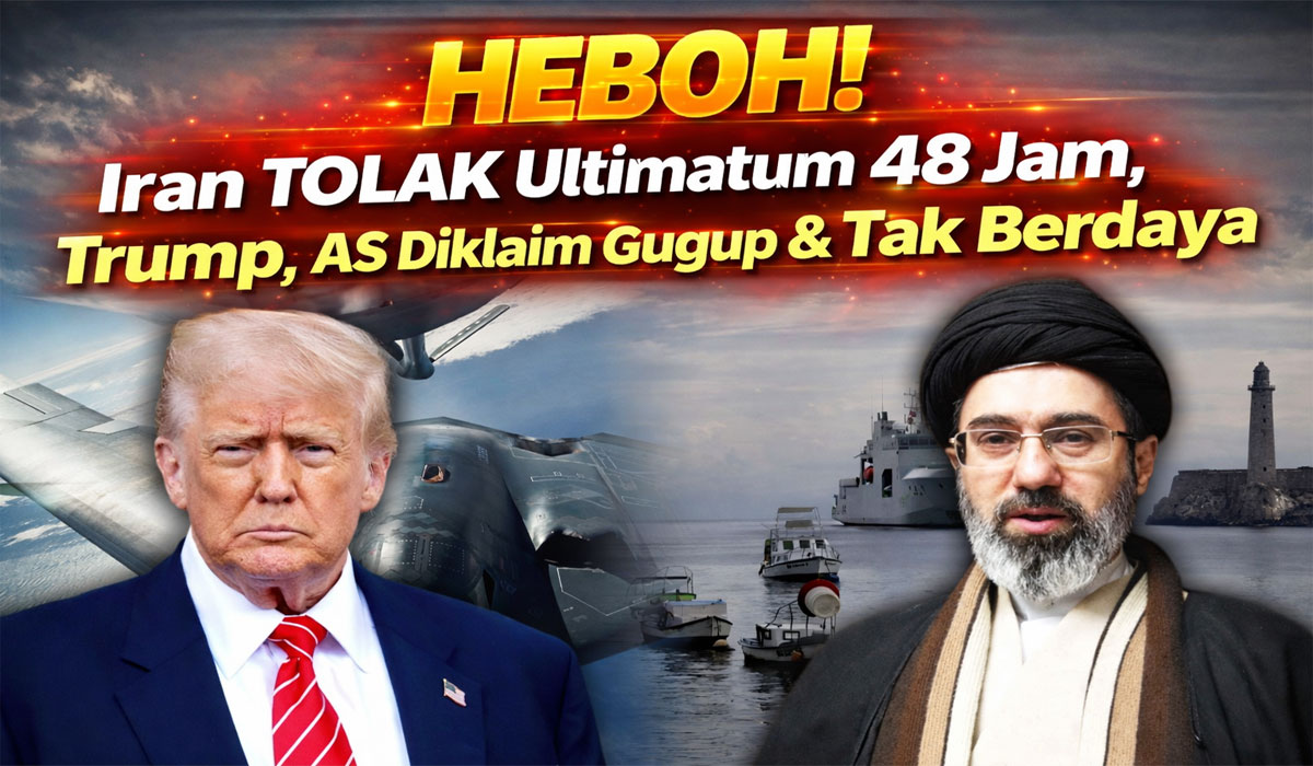 HEBOH! Iran TOLAK Ultimatum 48 Jam Trump, AS Diklaim Gugup & Tak Berdaya